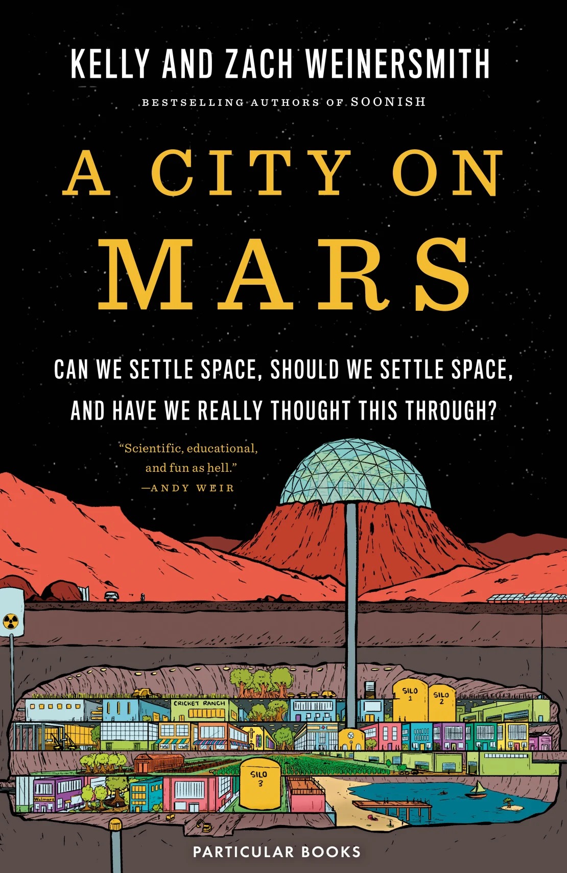 A City on Mars: Can We Settle Space, Should We Settle Space, and Have We Really Thought This Throug